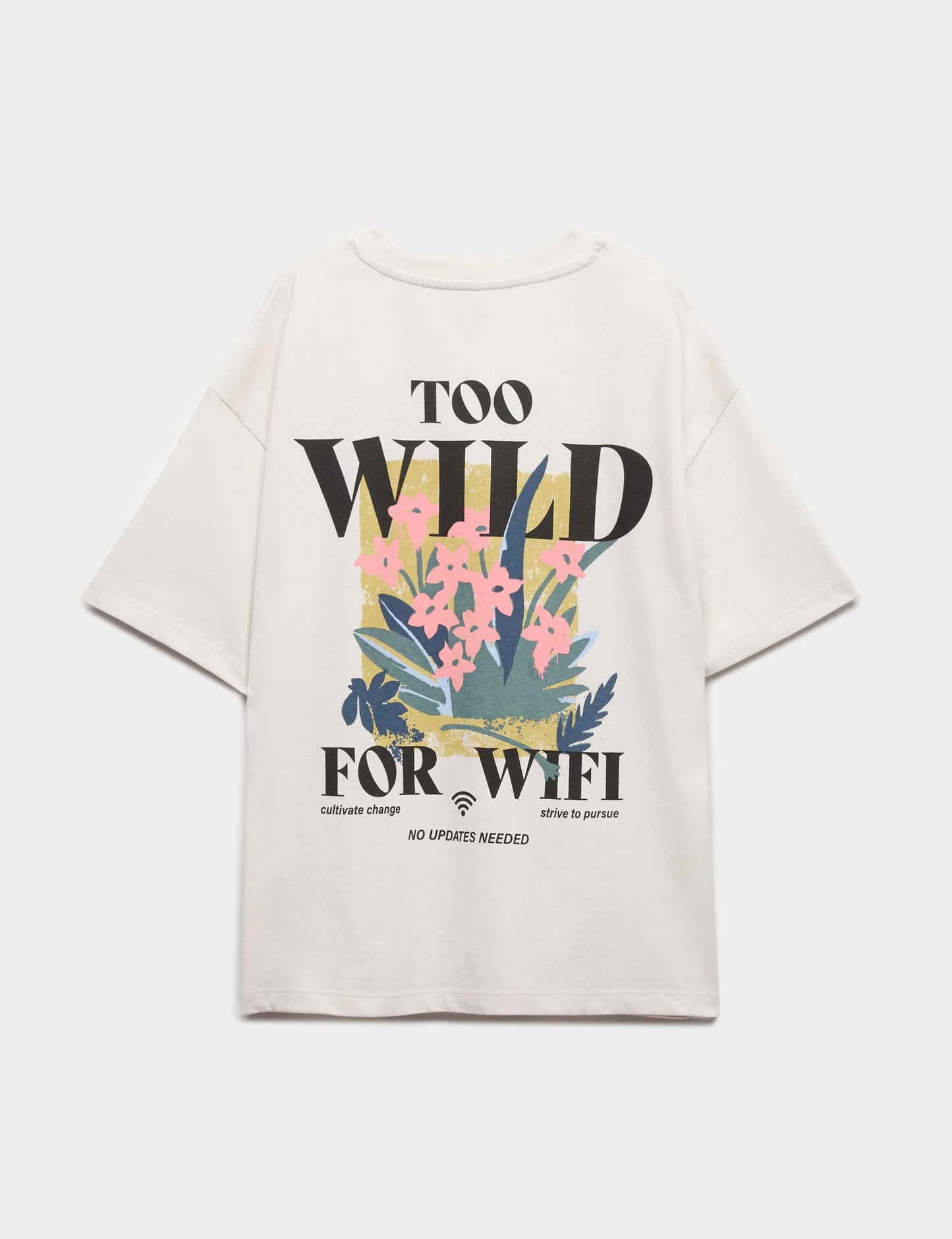 Too Wild T-shirt
